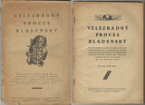 VELEZRÁDNÝ PROCES KLADENSKÝ - 1921. Rejman; komunismus; historie; procesy.