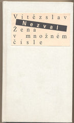 NEZVAL; VÍTĚZSLAV: ŽENA V MNOŽNÉM ČÍSLE. - 1993.