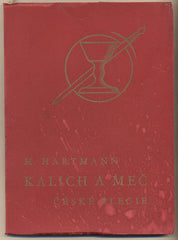 HARTMANN; MOŘIC: KALICH A MEČ. - 1935. České elegie 1845.