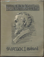 SPISY OTOKARA BŘEZINY. 3 svazky. - 1933. Úprava FRANTIŠEK BÍLEK. Otokar Březina. Básně; Prosa; Prvotiny.