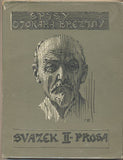 SPISY OTOKARA BŘEZINY. 3 svazky. - 1933. Úprava FRANTIŠEK BÍLEK. Otokar Březina. Básně; Prosa; Prvotiny.