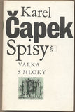 ČAPEK; KAREL: VÁLKA S MLOKY. - 1981. /kč/