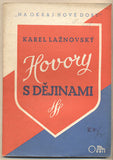 LAŽNOVSKÝ; KAREL: HOVORY S DĚJINAMI. - 1940. 'Na okraj nové doby' č. 2. /protektorát/