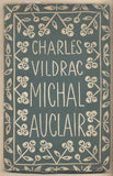 Čapek - VILDRAC; CHARLES: MICHAL AUCLAIR. - 1922. Aventinum. 7. sv. 'Knih dnešku'. Obálka JOSEF ČAPEK. /jc/