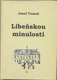 TOMEŠ; JOSEF: LIBEŇSKOU MINULOSTÍ. - 2001. /pragensie/Libeň/