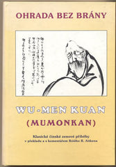 WU - MEN KUAN (MUMONKAN): OHRADA BEZ ZÁBRAN. - 2000. /Čna/Asie/