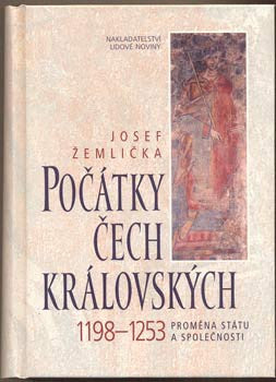 2002. 1198 - 1253 Proměna státu a společnosti. /historie/