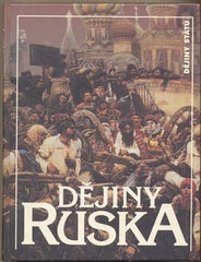 ŠVANKMAJER; M.; VEBER; V.; SLÁDEK; Z.; MOULIS; V.: DĚJINY RUSKA. - 1995. /historie/