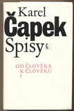 ČAPEK, KAREL: OD ČLOVĚKA K ČLOVĚKU I.; II.  - 1988. 1991. Spisy Karla Čapka XIV.; XV. /kc/