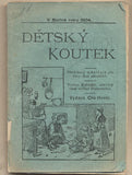 DĚTSKÝ KOUTEK . MĚSÍČNÍK PRO DĚTI. - 1904. Obrázkový měsíčník pro žáky škol národních.