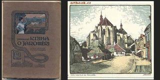 POLICKÝ; JAN ST.: KNIHA O JAROMĚŘI. - 1912. Ilustrace Holman. /Jaroměř/