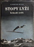 RUUD; SIGMUND: STOPY LYŽÍ BRÁZDÍ SVĚT. - 1946. Skispor krysser verden. /sport/lyžování/