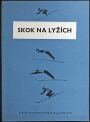 BĚLONOŽNÍK; MILOSLAV: SKOK NA LYŽÍCH. - 1956. /sport/lyžování/
