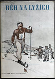 MEČÍŘ; VÁCLAV: BĚH NA LYŽÍCH. - 1951. /sport/lyžování/