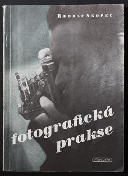 1947. Knihovna praktické fotografie. Řada B; sv. 2. Obálka BOHUMIL ŠŤASTNÝ. /fotografické techniky/