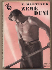 MARTÍNEK; VOJTĚCH: ZEMĚ DUNÍ. - 1932. Nové cíle. Obálka ŠTYRSKÝ.