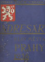 ADRESÁŘ HLAVNÍHO MĚSTA PRAHY. - 1936. Přehled agend ministerstev a úřadů. /pragensie/