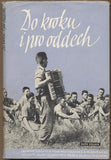 DO KROKU I PRO ODDECH.  - 1954. Zpěvník lidových písní. Uspořádal ADAMÍRA.