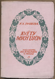 SVOBODA; F. X.: KVĚTY MÝCH LUČIN. - 1920. Podpis autora. /poesie/