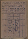 VONDRÁČEK; JAN: POESIE PETRA BEZRUČE. - 1913. Slunečnice; Knihovna Noviny.