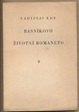 KOS; LADISLAV: BÁSNÍKOVO ŽIVOTNÍ ROMANETO. - 1941. /Emanuel z Lešehradu/