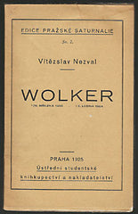 NEZVAL; VÍTĚZSLAV: WOLKER. - 1925. Edice Pražské saturnalie.