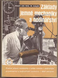 HAJN; MIROSLAV: ZÁKLADY JEMNÉ MECHANIKY A HODINÁŘSTVÍ. - 1953. /hodinky/hodiny/