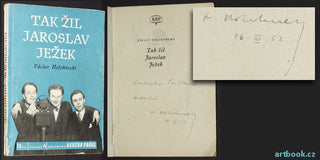 HOLZKNECHT; VÁCLAC: TAK ŽIL JAROSLAV JEŽEK. - 1949. ADOLF HOEEMEISTER; podpis autora. /w/