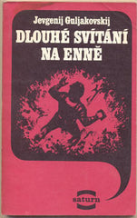 GULJAKOVSKIJ; JEVGENIJ: DLOUHÉ SVÍTÁNÍ NA ENNĚ. - 1986. /sci-fi/fantazie/science fiction/