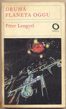LENGYEL; PÉTER: DRUHÁ PLANETA OGGU.  - 1981. /sci-fi/fantazie/science fiction/
