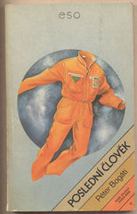 BOGÁTI; PÉTER: POSLEDNÍ ČLOVĚK. - 1987. /sci-fi/fantazie/science fiction/