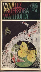 ZAJDEL; JANUSZ A.: VYNÁLEZ PROFESORA VAN TROFFA. - 1983. /sci-fi/fantazie/science fiction/