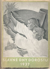 SLAVNÉ DNY DOROSTU 1937. - 1937.