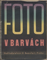 KLUGE; H. A.: FOTO V BARVÁCH. - /fotografie/fotografické techniky/