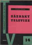 TOMSA; MILAN: ZÁZRAKY TELEVIZE. - 1959. /technika/