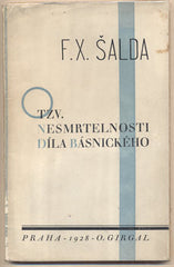 Obrtel - ŠALDA; F. X.: O TZV. NESMRTELNOSTI DÍLA BÁSNICKÉHO. - 1928. Obálka a úprava VÍT OBRTEL.