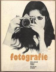 STIBOR; MILOSLAV: FOTOGRAFIE PRO LIDOVÉ ŠKOLY UMĚNÍ. - 1979. /fotografické techniky/