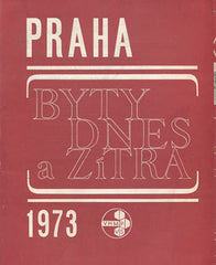 PRAHA BYTY DNES A ZÍTRA 1973. - 1973. /architektura/
