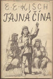 KISCH; EGON ERVÍN: TAJNÁ ČÍNA. - 1952. Obálka TITTELBACH.