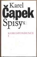 ČAPEK; KAREL: KORESPONDENCE I. - 1993. Spisy Karla Čapka. /kč/