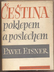 EISNER; PAVEL: ČEŠTINA POKLEPEM A POSLECHEM. - 1948. Obálka ŠVÁB.