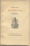 DEML; JAKUB: ŠLÉPĚJE. Sv. X. - 1928. Podpis autora.