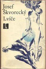 ŠKVORECKÝ; JOSEF: LVÍČE. - 1969. 1. vyd. Obálka LAŠTOVKA. /60/