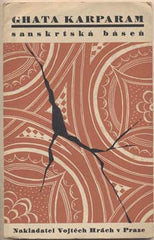 GHATA KARPARAM. (ROZBITÝ DŽBÁN) - 1944. Sanskrtská báseň. Výzdoba LADISLAV KAŠPAR.