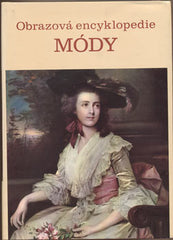 KYBALOVÁ; L; HERBENOVÁ; O.; LAMAROVÁ;M: OBRAZOVÁ ENCYKLOPEDIE MÓDY. - 1973. /móda/