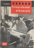 BENEŠ; OLDŘICH: FOTOGRAFOVÁNÍ DOKUMENTŮ. - 1959. /fotografické techniky/