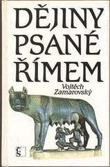 ZAMAROVSKÝ; VOJTĚCH: DĚJINY PSANÉ ŘÍMEM. - 1995. Kresby OTAKAR POK.