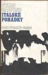 CALVINO; ITALO: ITALSKÉ POHÁDKY. - 1982. Obálka MACOUNOVÁ.