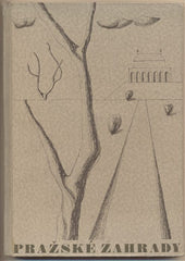 WIRTH; ZDENĚK: PRAŽSKÉ ZAHRADY. - 1943. Umělecké památky. /pragensie/