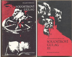 SOLŽENICYN; ALEXANDER: SOUOSTROVÍ GULAG. 1918–1956.  - 1974. 1982. Exil. Konfrontace.